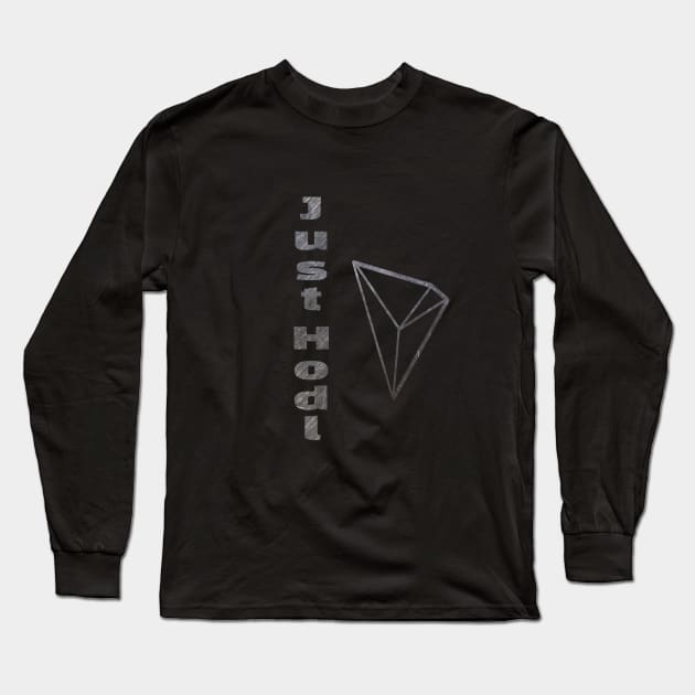 Just HODL TRX Long Sleeve T-Shirt by Super print